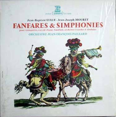 LULLY - MOURET Fanfares & simphonies (Jean-François Paillard)